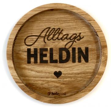 Untersetzer "Alltags-HELDIN"